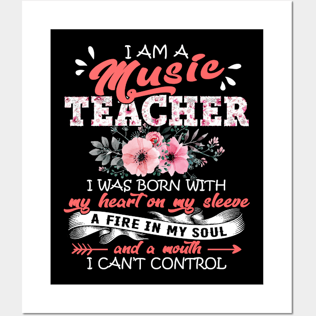 Music Teacher I Was Born With My Heart on My Sleeve Floral Teaching Flowers Graphic Wall Art by Kens Shop